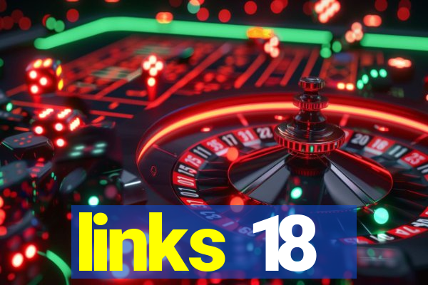 links 18